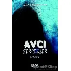 Avcı Gerçekler - Alena Michaelson - Gece Kitaplığı