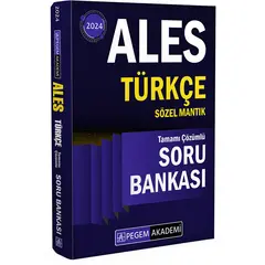 2024 ALES Türkçe Sözel Mantık Tamamı Çözümlü Soru Bankası Pegem Akademi