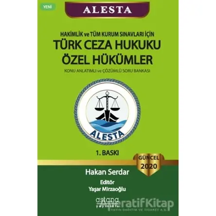 ALESTA - Hakimlik ve Tüm Kurum Sınavları için Türk Ceza Hukuku Özel Hükümler - Konu Anlatımlı ve Çöz