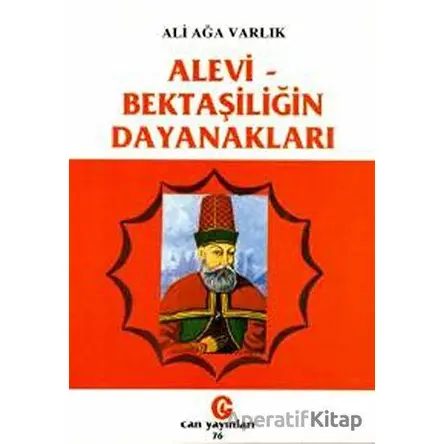 Alevi - Bektaşiliğin Dayanakları - Ali Ağa Varlık - Can Yayınları (Ali Adil Atalay)