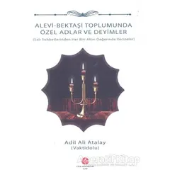 Alevi - Bektaşi Toplumunda Özel Adlar ve Deyimler