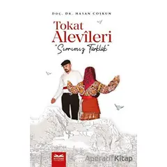 Tokat Alevileri - Sırrımız Türklük - Hasan Coşkun - Kitabe Yayınları