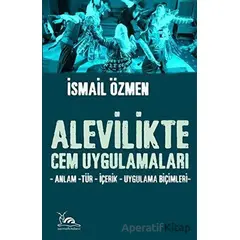 Alevilikte Cem Uygulamaları - İsmail Özmen - Sarmal Kitabevi