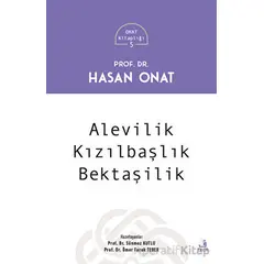 Alevilik - Kızılbaşlılık - Bektaşilik - Hasan Onat - Fecr Yayınları