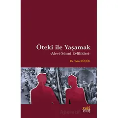 Öteki ile Yaşamak - Tahir Küçük - Eski Yeni Yayınları