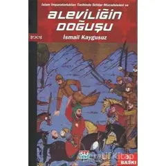 Aleviliğin Doğuşu - İsmail Kaygusuz - Su Yayınevi