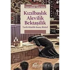 Kızılbaşlık Alevilik Bektaşilik - Kolektif - İletişim Yayınevi