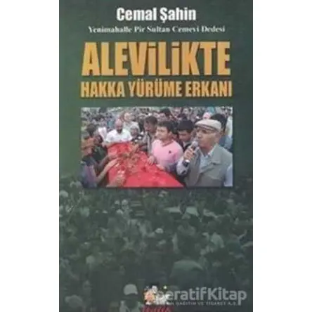 Alevilikte Hakka Yürüme Erkanı - Cemil Şahin - İtalik Yayınevi