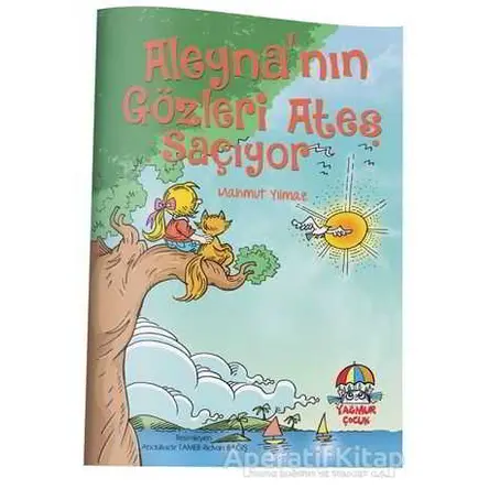 Aleynanın Gözleri Ateş Saçıyor - Mahmut Yılmaz - Yağmur Çocuk