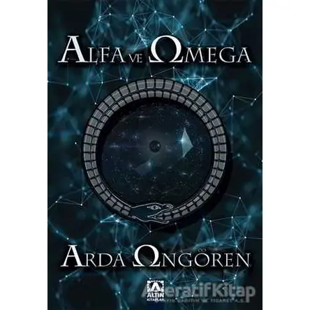 Alfa ve Omega - Arda Öngören - Altın Kitaplar