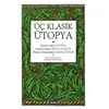 Üç Klasik Ütopya - Thomas More - Alfa Yayınları