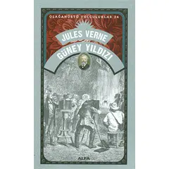 Güney Yıldızı - Olağanüstü Yolculuklar 24 - Jules Verne - Alfa Yayınları