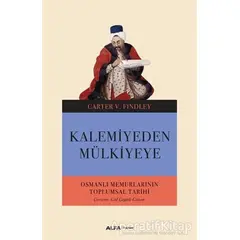 Kalemiyeden Mülkiyeye - Carter V. Findley - Alfa Yayınları