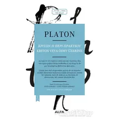 Kriton Veya Ödev Üzerine - Platon (Eflatun) - Alfa Yayınları