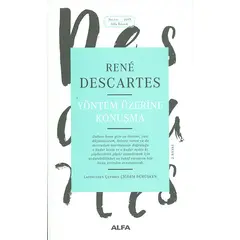 Yöntem Üzerine Konuşma - Rene Descartes - Alfa Yayınları