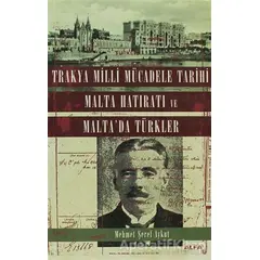 Trakya Milli Mücadele Tarihi Malta Hatıratı ve Malta’da Türkler