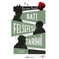 Batı Felsefesi Tarihi (Cilt 2) - Bertrand Russell - Alfa Yayınları