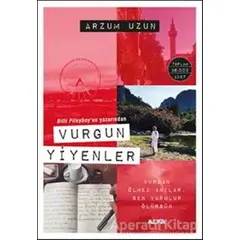 Vurgun Yiyenler - Arzum Uzun - Alfa Yayınları