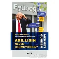 Akıllısın Neden Okumuyorsun? - Mehmet Gündem - Alfa Yayınları