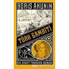 Türk Gambiti - Boris Akunin - Alfa Yayınları