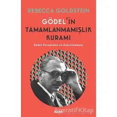 Gödel’in Tamamlanmamışlık Kuramı - Rebecca Goldstein - Alfa Yayınları