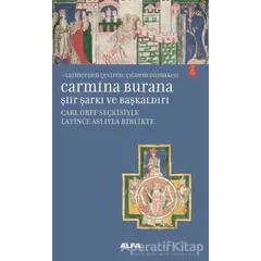 Carmina Burana Şiir, Şarkı ve Başkaldırı - Kolektif - Alfa Yayınları