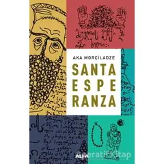 Santa Esperanza - Aka Morçiladze - Alfa Yayınları