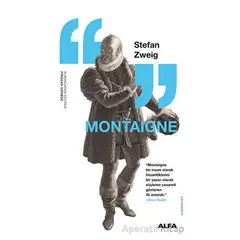 Montaigne - Stefan Zweig - Alfa Yayınları