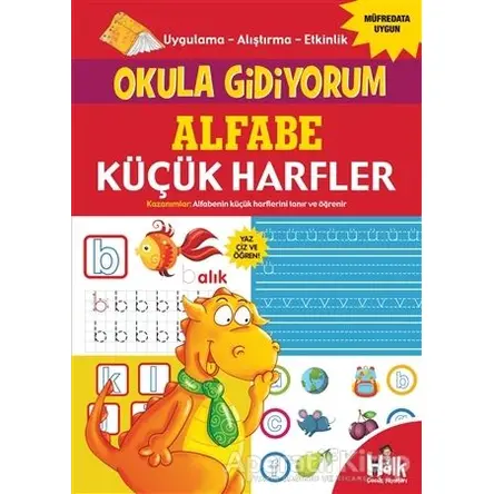 Alfabe Küçük Harfler - Okula Gidiyorum - Kolektif - Halk Kitabevi