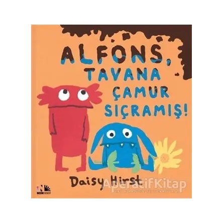 Alfons, Tavana Çamur Sıçramış - Daisy Hirst - Nesin Yayınevi