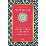 Kibir ve Kendini Beğenmenin Kötülenmesi - İmam Gazali - Ravza Yayınları