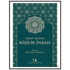 Nebevi İklimde Kişilik İnşası - Ali Bulut - Çamlıca Yayınları