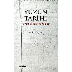 Yüzün Tarihi - Ali Göçer - Hece Yayınları