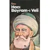 Anadoluda Bir Nefes Hacı Bayram-ı Veli - Ali Güler - Halk Kitabevi
