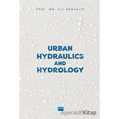 Urban Hydraulics and Hydrology - Ali Günyaktı - Nobel Akademik Yayıncılık