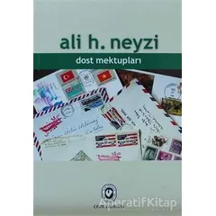 Dost Mektupları - Ali H. Neyzi - Cem Yayınevi