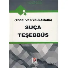 Teori ve Uygulamada Suça Teşebbüs - Ali Hacıfazlıoğlu - Bilge Yayınevi