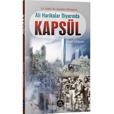 Ali Harikalar Diyarında - Kapsül - Özcan Tekdemir - Elpis Yayınları - Özel Ürünler