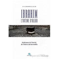 Ibrahim, l’Intime d’Allah Predicateur de l’Unicite, de l’islam et du bon modele