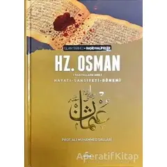 3. Halife Hz. Osman Hayatı Şahsiyeti ve Dönemi - Ali Muhammed Sallabi - Ravza Yayınları