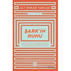 Şark’ın Ruhu - Ali Nihad Tarlan - Ketebe Yayınları