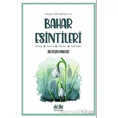 Gerçeğe ve Geleceğe Özlemimiz - Bahar Esintileri - Ali Rıza Malkoç - Akıl Fikir Yayınları