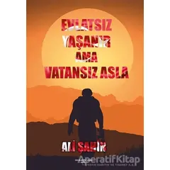 Evlatsız Yaşanır Ama Vatansız Asla - Ali Şahin - Sokak Kitapları Yayınları