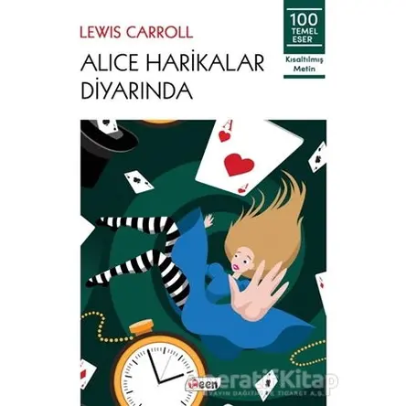 Alice Harikalar Diyarında - Lewis Carroll - Teen Yayıncılık