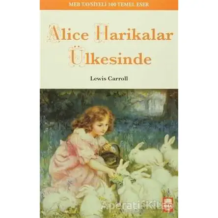 Alice Harikalar Ülkesinde - Lewis Carroll - Ema Genç Yayınevi