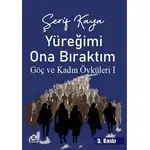 Şerif Kaya, Yüreğimi Ona Bıraktım - Şerif Kaya - Kekeme Yayınları