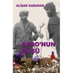 Bedonun Düşü - Alişan Karahan - Tunç Yayıncılık