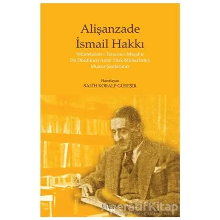 Alişanzade İsmail Hakkı - Salih Koralp Güreşir - Kitabevi Yayınları