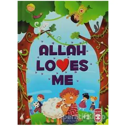 Allah Loves Me - Ayşe Sevim - Timaş Publishing