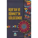 Kuran ve Sünnetin Gölgesinde - İrfan Bayın - Yafes Yayınları